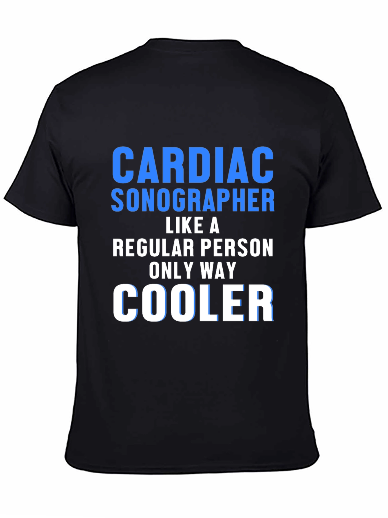 Cardiac Sonographer Cool T-Shirt