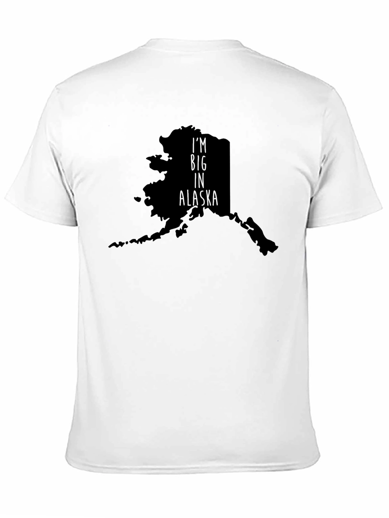 Im Big in Alaska Graphic T-Shirt
