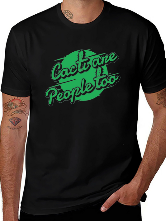 Cacti Are People Too Graphic Tee