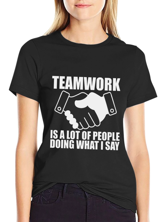 Teamwork Funny Slogan Black T-Shirt