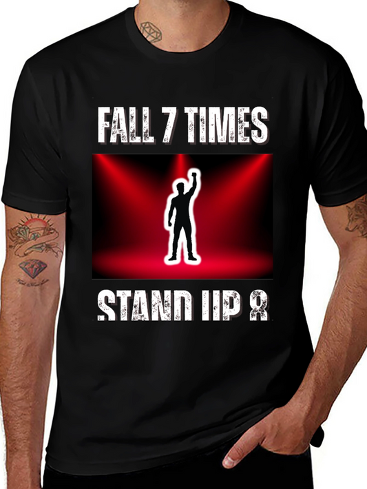 Fall 7 Times Stand Up 8 T-Shirt