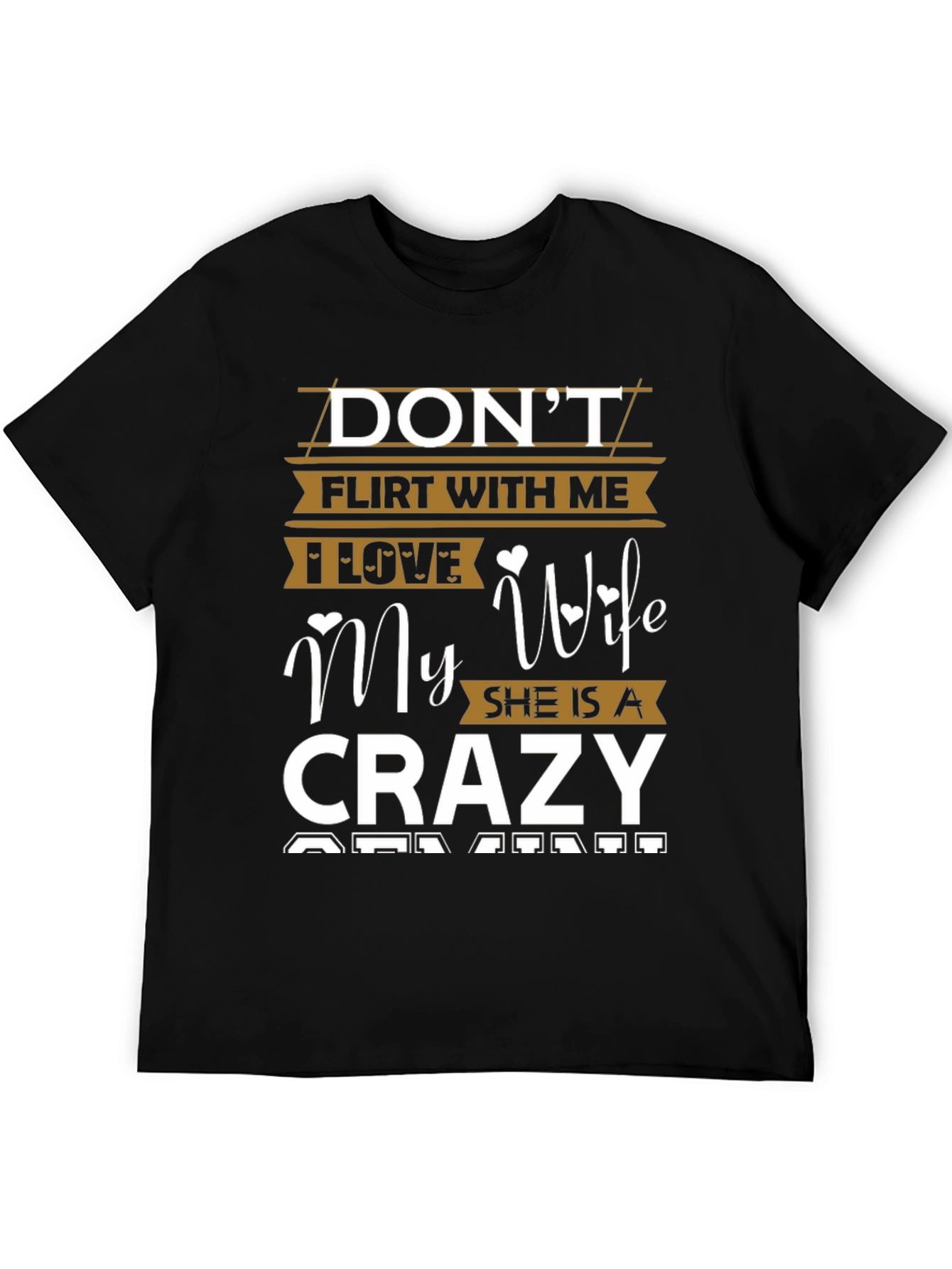 Dont Flirt with Me Crazy Wife T-Shirt