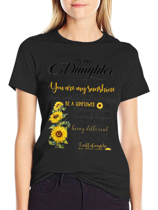 To My Daughter Sunflower Graphic Tee