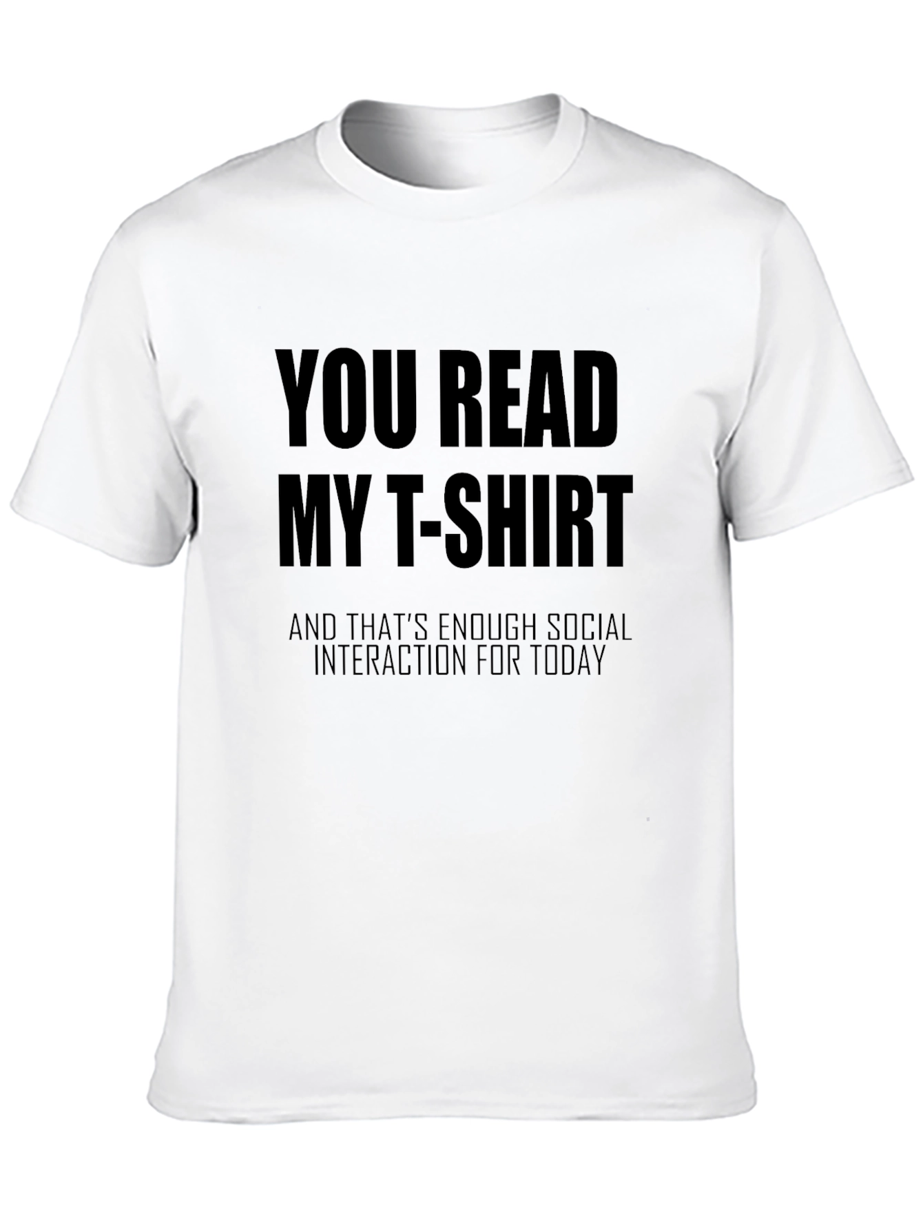 Funny Socially Awkward T-Shirt - You Read My T-Shirt