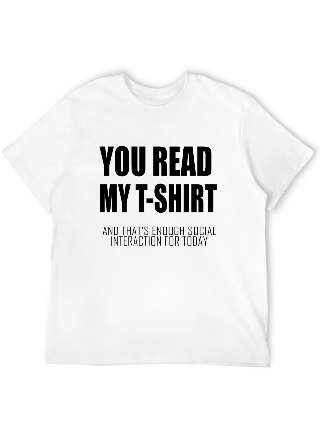 Funny Socially Awkward T-Shirt - You Read My T-Shirt