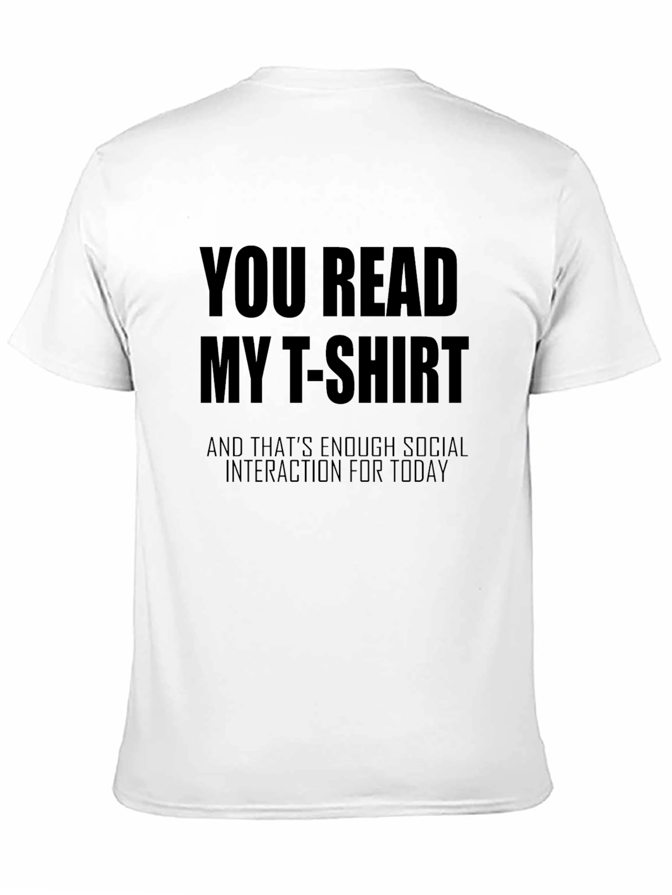 Funny Socially Awkward T-Shirt - You Read My T-Shirt