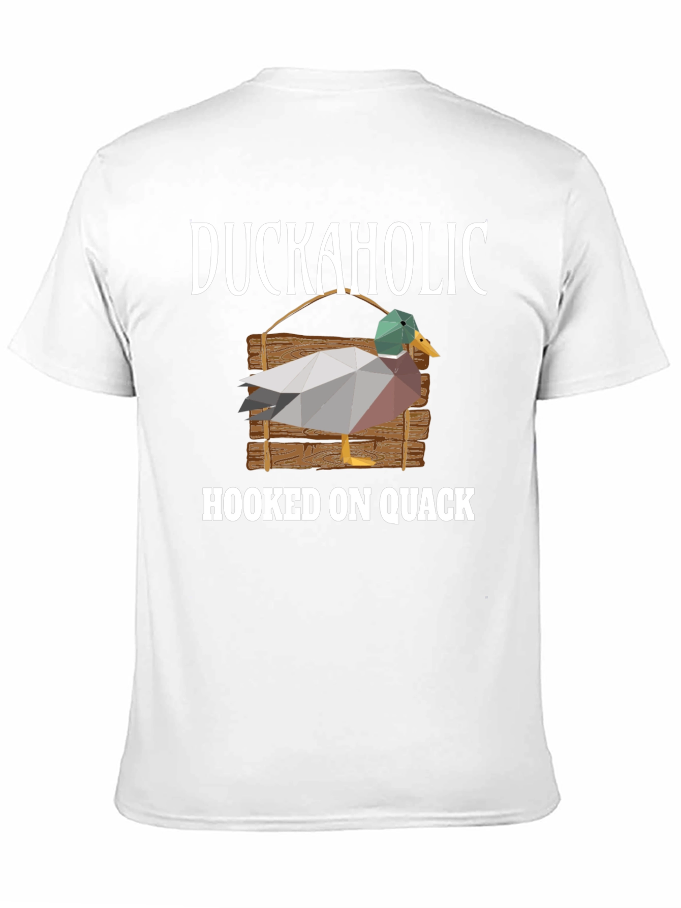 Duckaholic Hooked on Quack T-Shirt