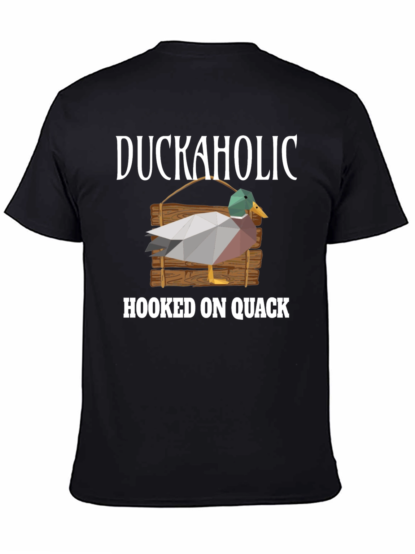 Duckaholic Hooked on Quack T-Shirt