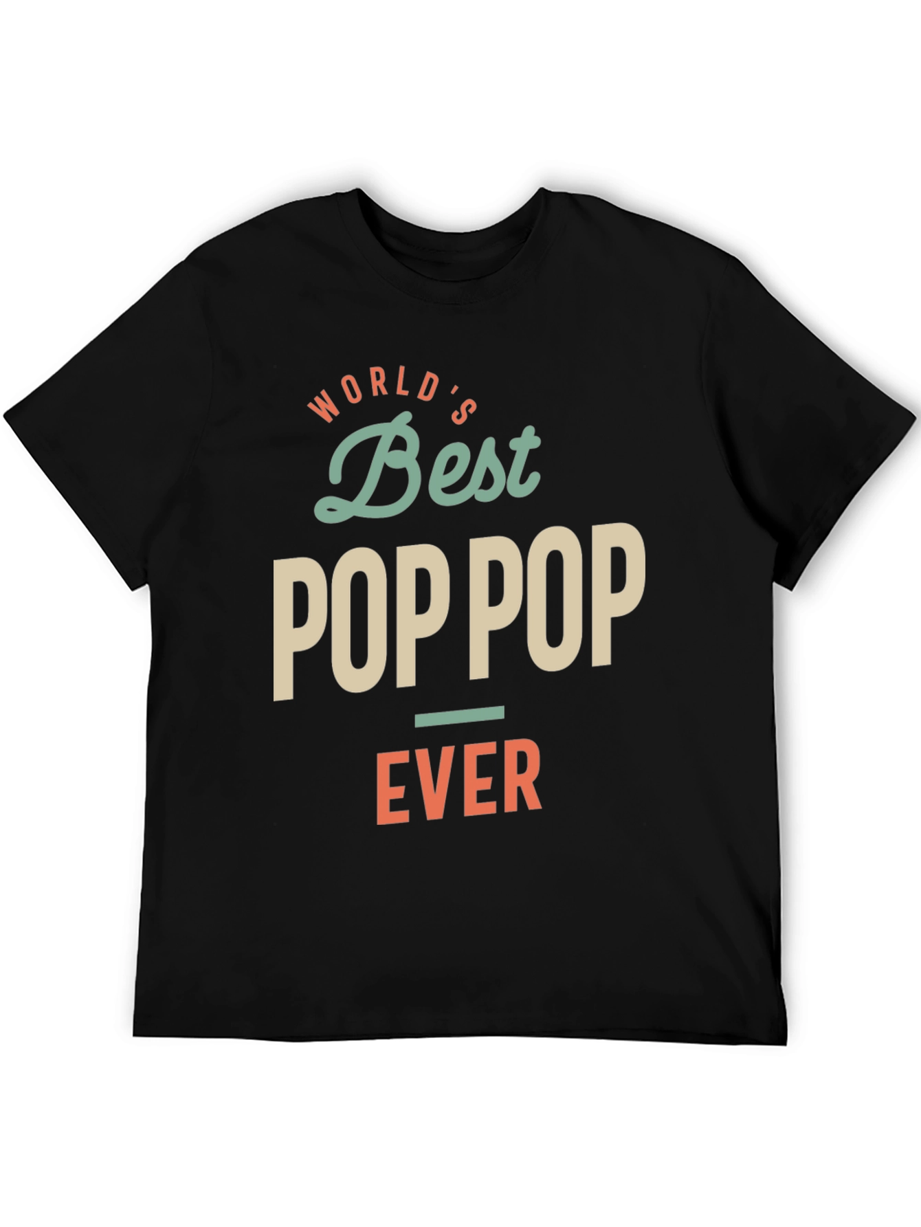 Worlds Best Pop Pop Ever T-Shirt
