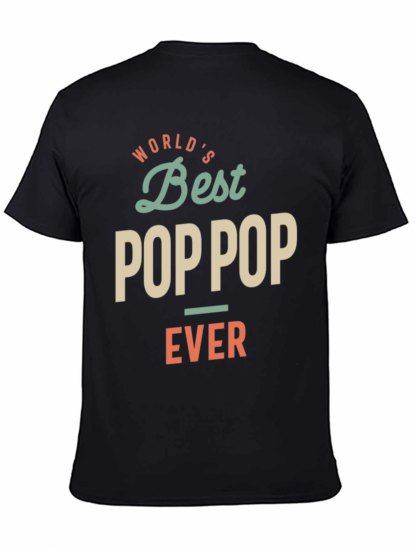 Worlds Best Pop Pop Ever T-Shirt