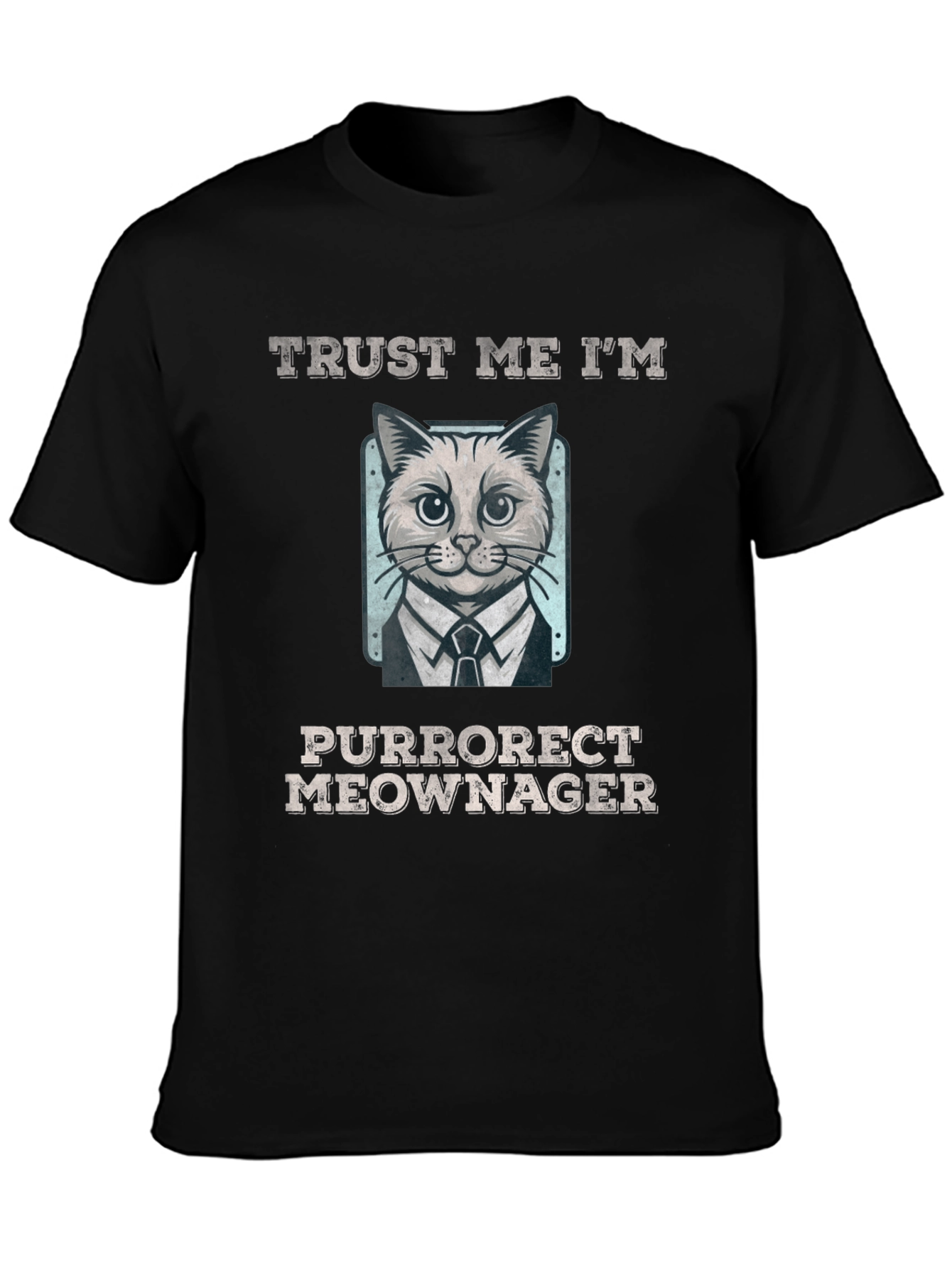 Purrorect Meownager T-Shirt - Funny Cat Tee