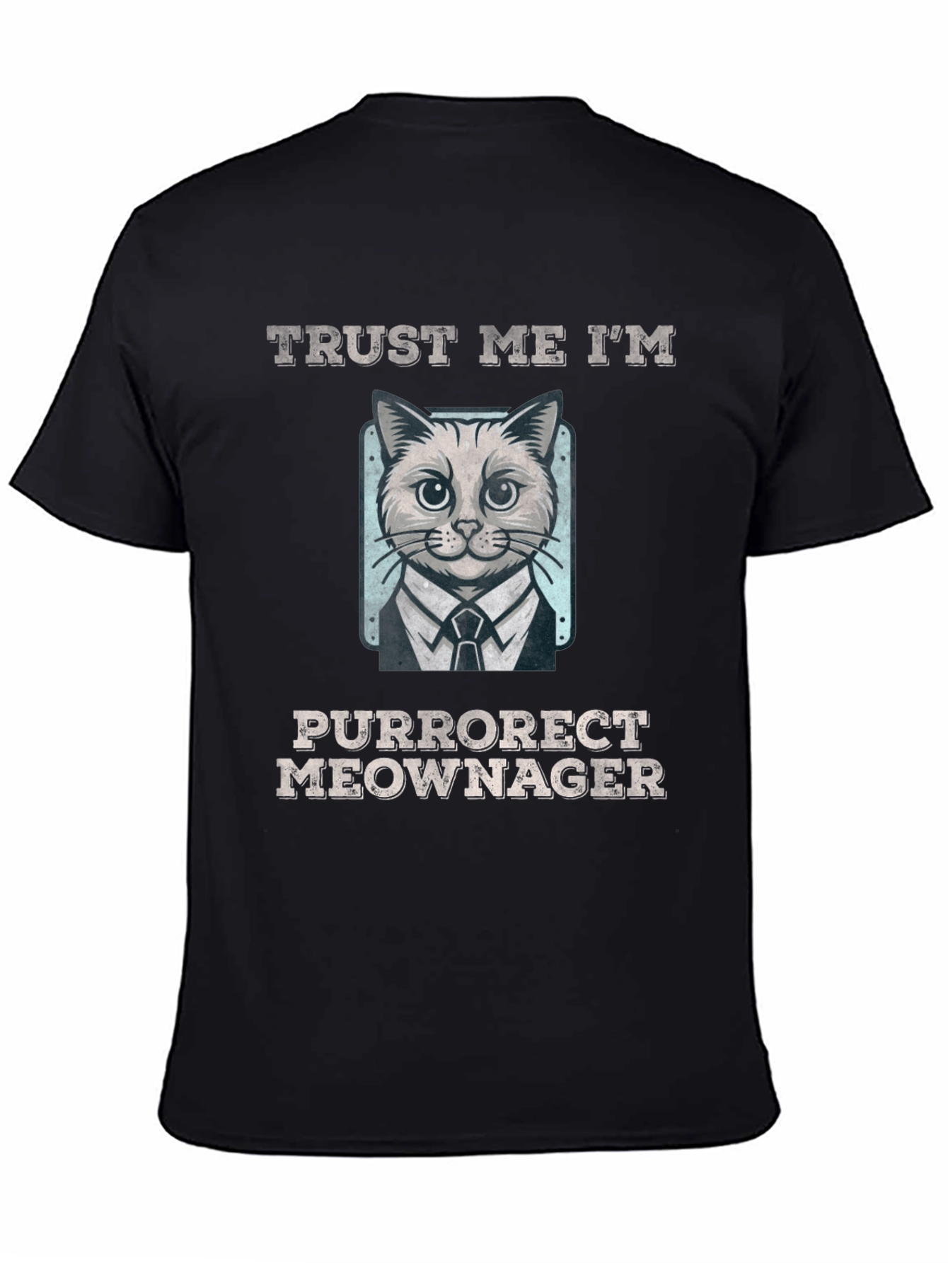 Purrorect Meownager T-Shirt - Funny Cat Tee