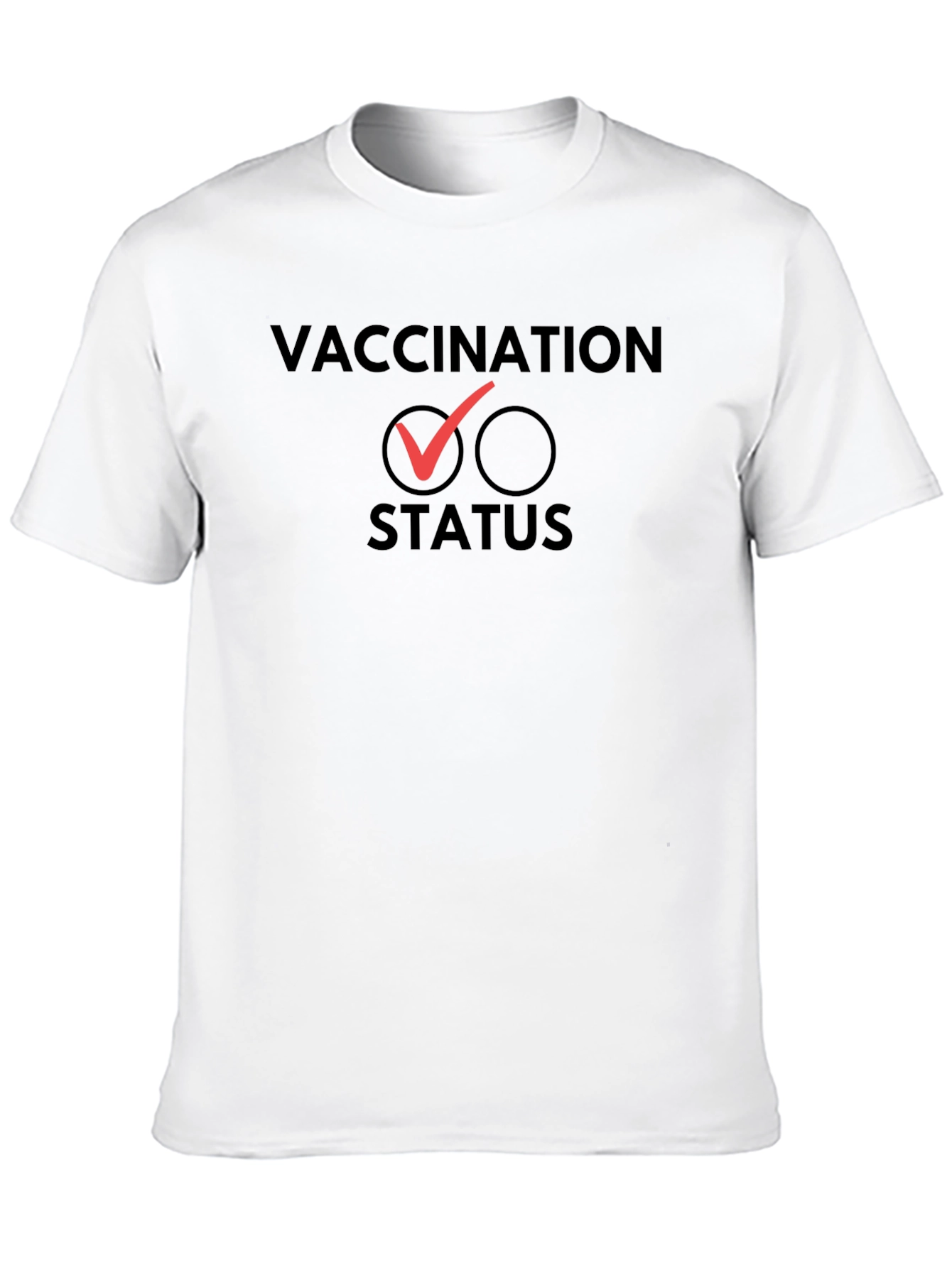 Vaccination Status T-Shirt - Pro-Vaccine Tee