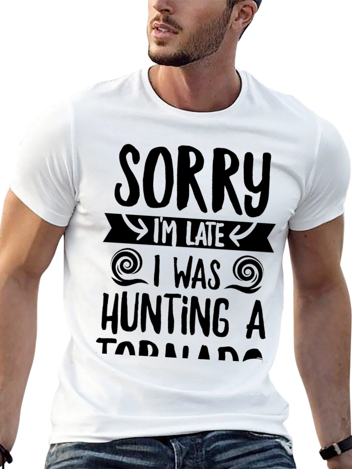 Sorry Im Late Tornado Hunting Black T-Shirt