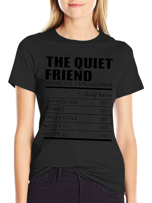 The Quiet Friend Nutrition Facts T-Shirt