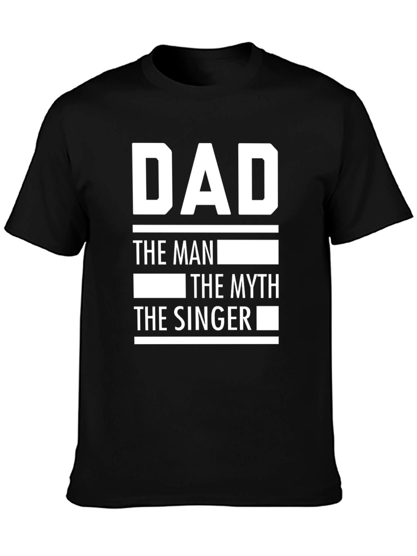 Dad The Man Myth Singer T-Shirt