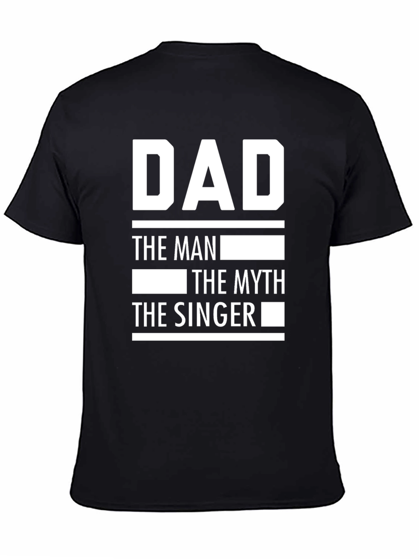 Dad The Man Myth Singer T-Shirt