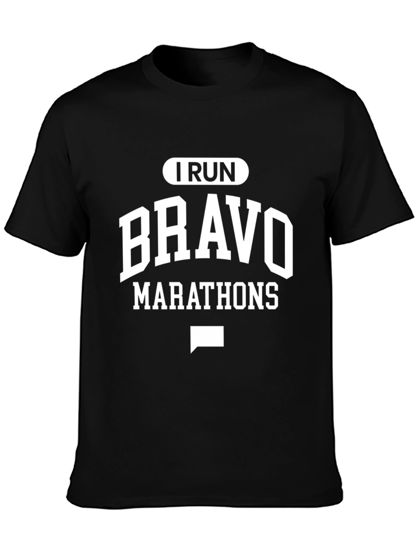 I Run Bravo Marathons Graphic T-Shirt