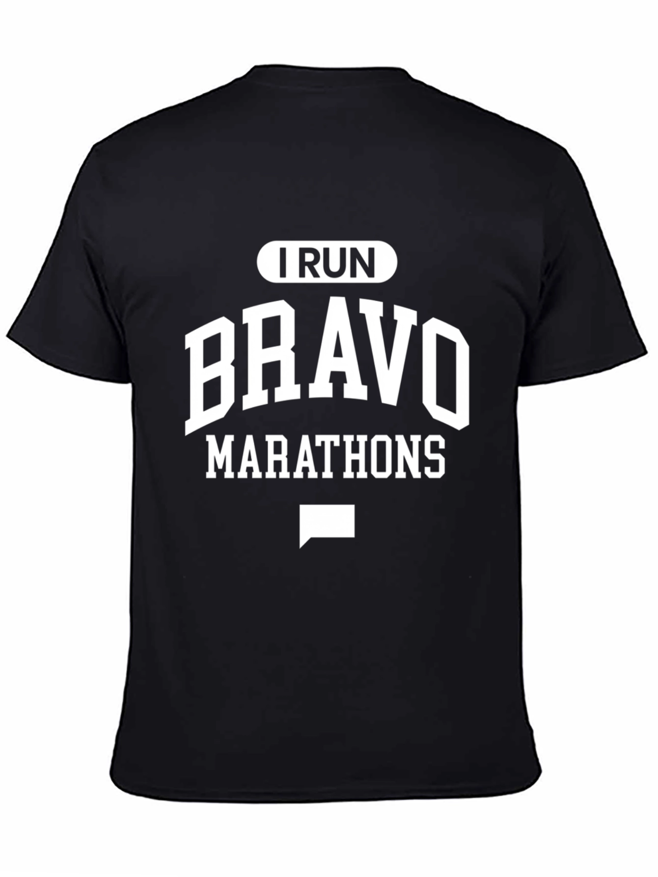 I Run Bravo Marathons Graphic T-Shirt