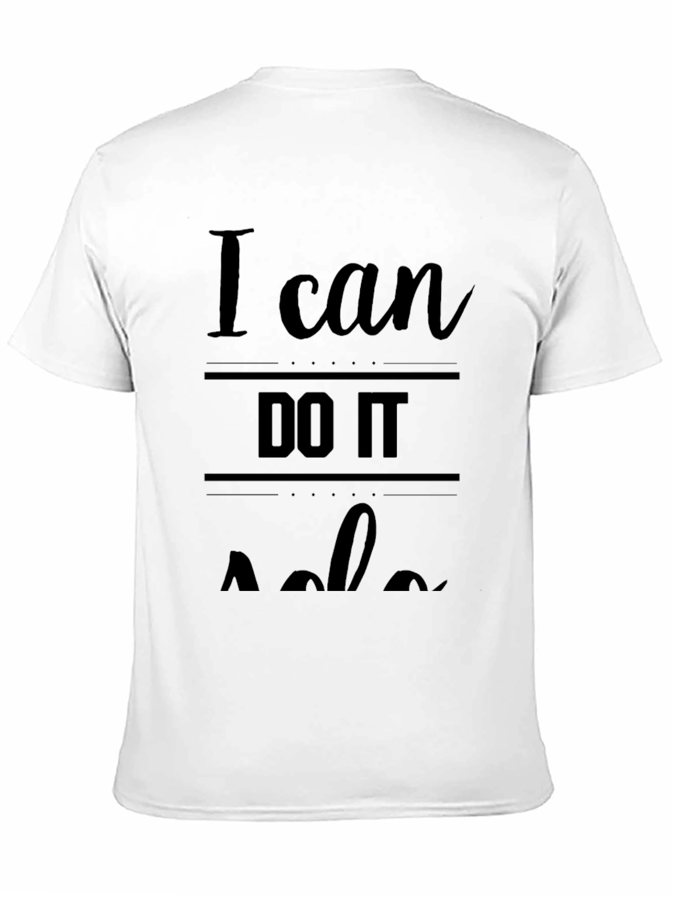 I Can Do It Alone Black Graphic Tee