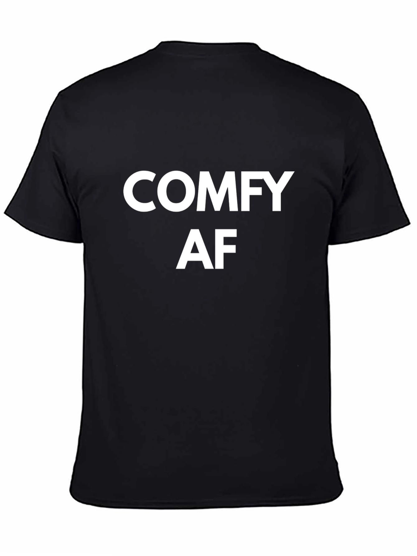 Comfy AF Black T-Shirt - Soft & Stylish