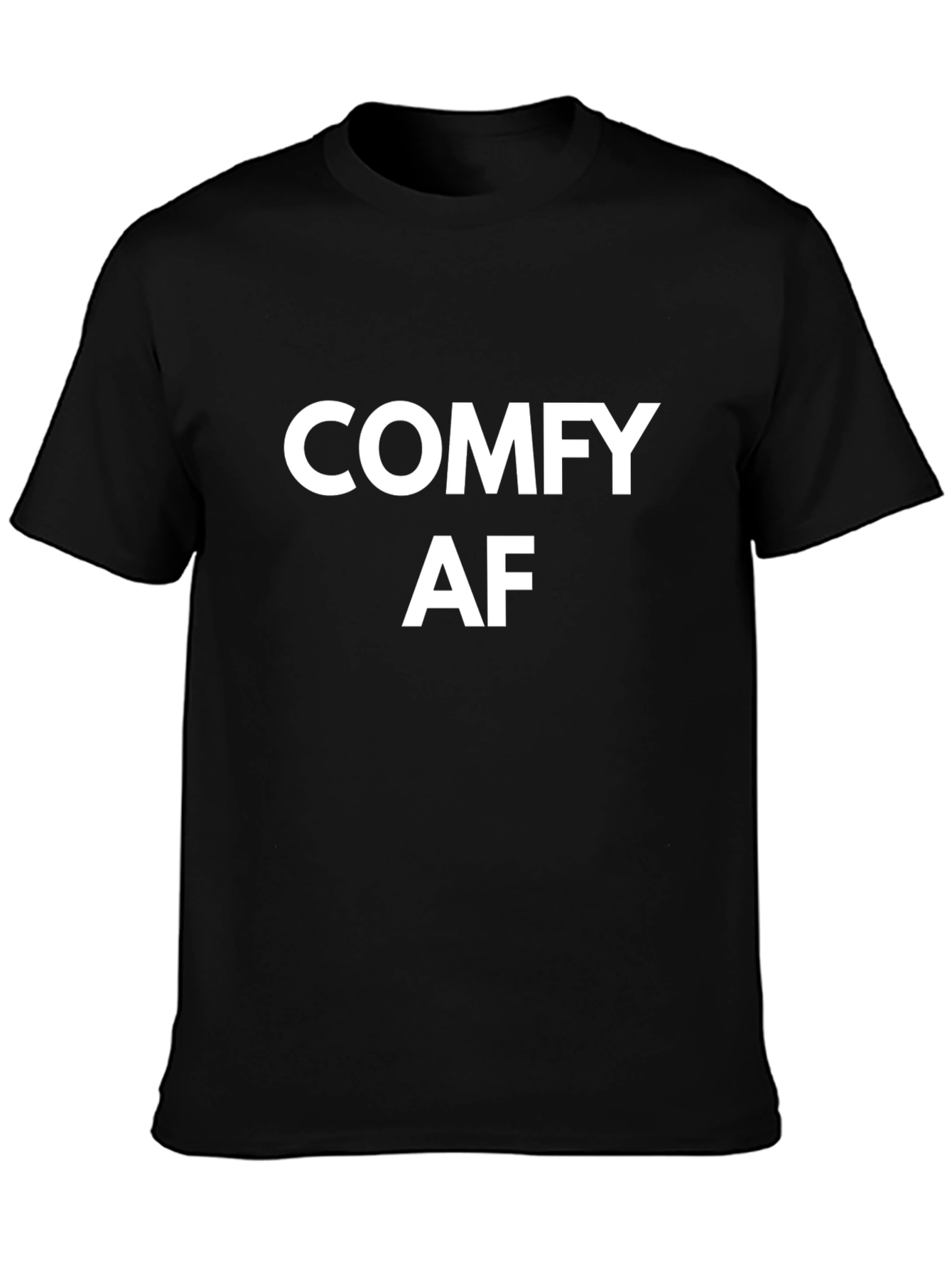 Comfy AF Black T-Shirt - Soft & Stylish