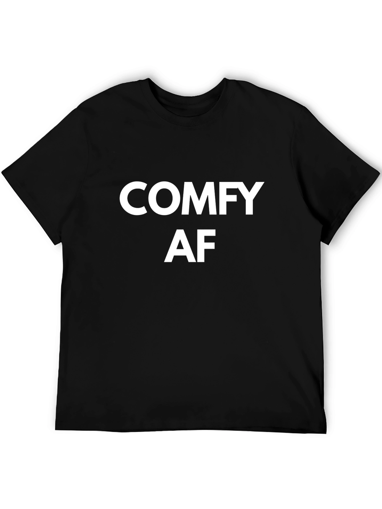 Comfy AF Black T-Shirt - Soft & Stylish
