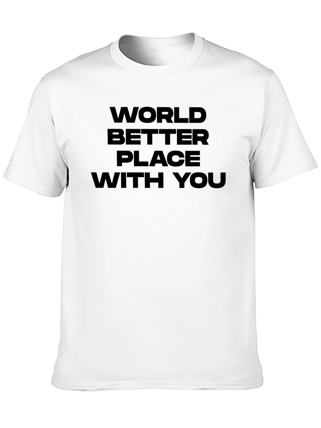 World Better Place With You Graphic Tee