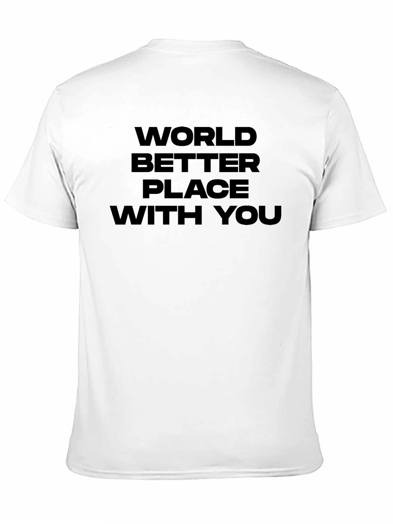 World Better Place With You Graphic Tee