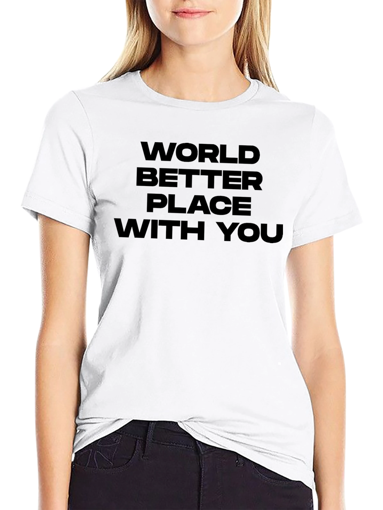 World Better Place With You Graphic Tee