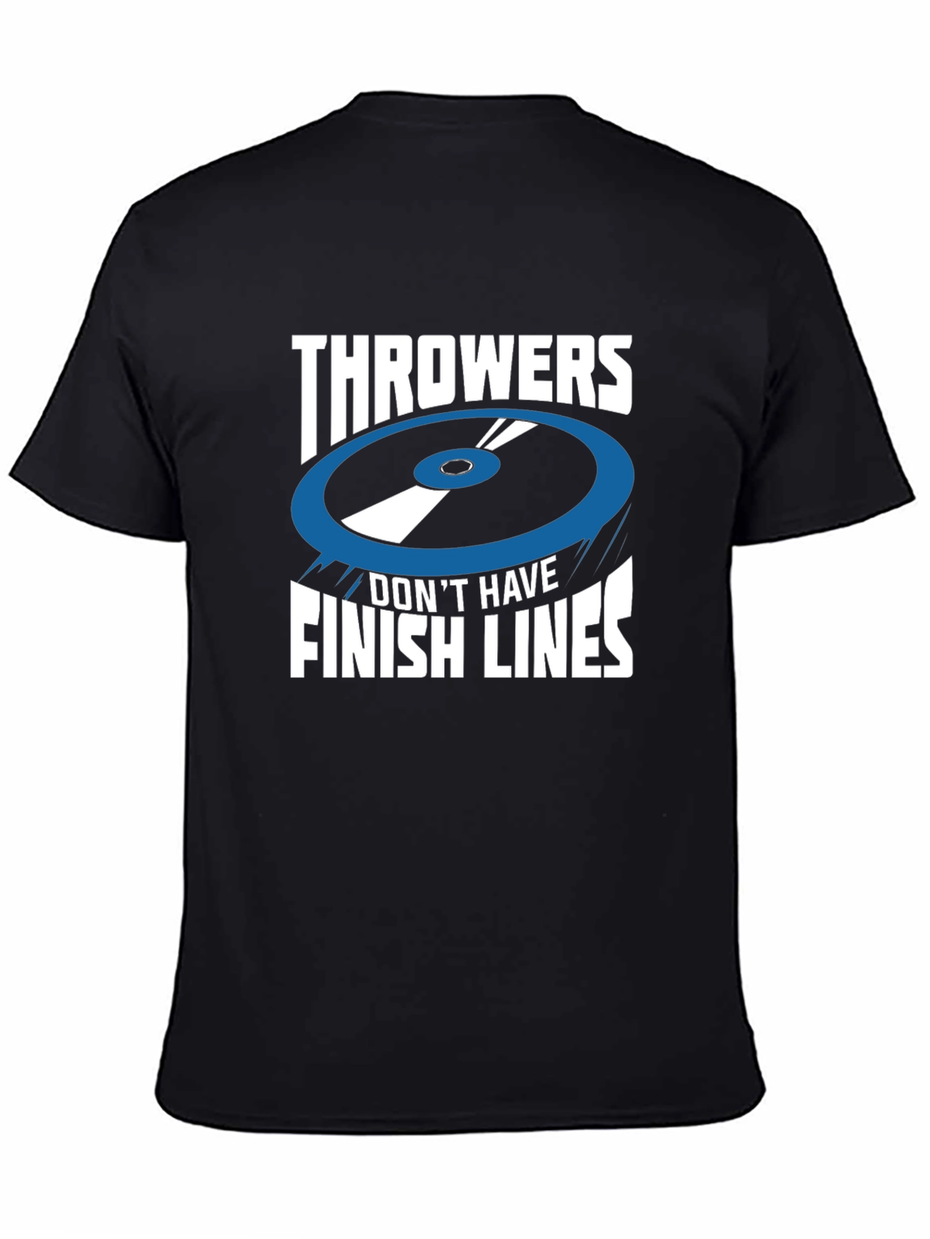 Throwers Dont Have Finish Lines Black T-Shirt