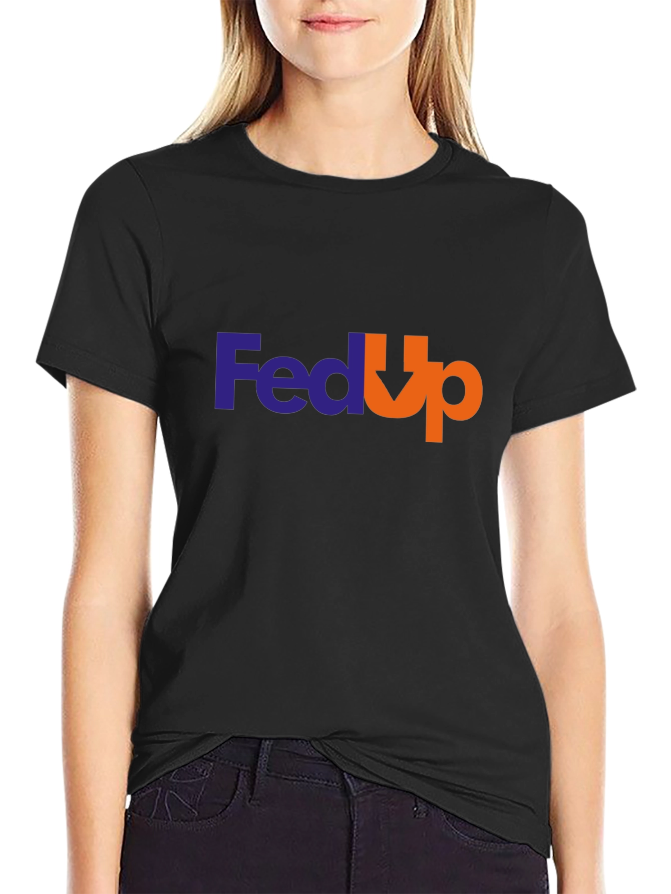 Fed Up T-Shirt - Funny Slogan Tee