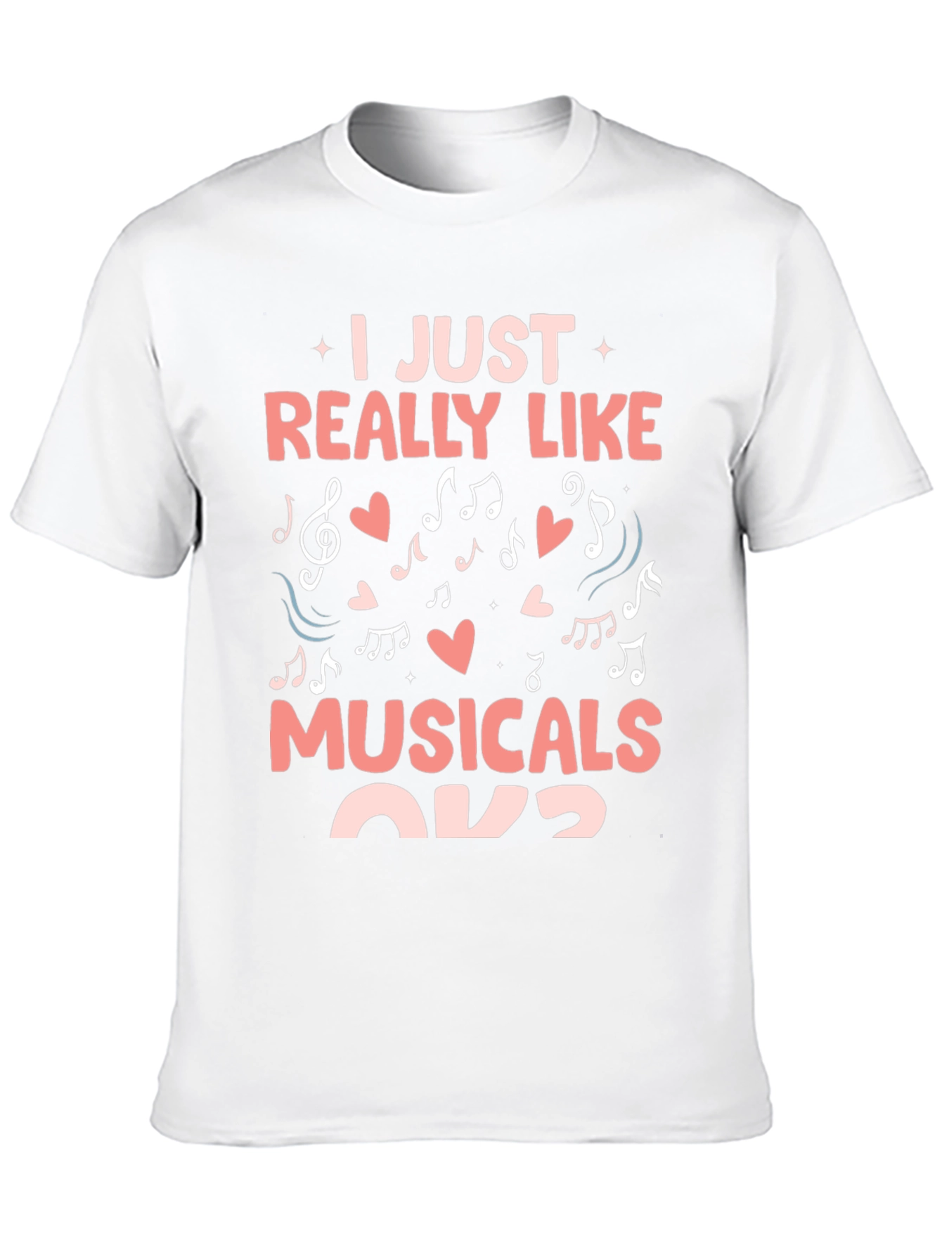 I Just Really Like Musicals T-Shirt