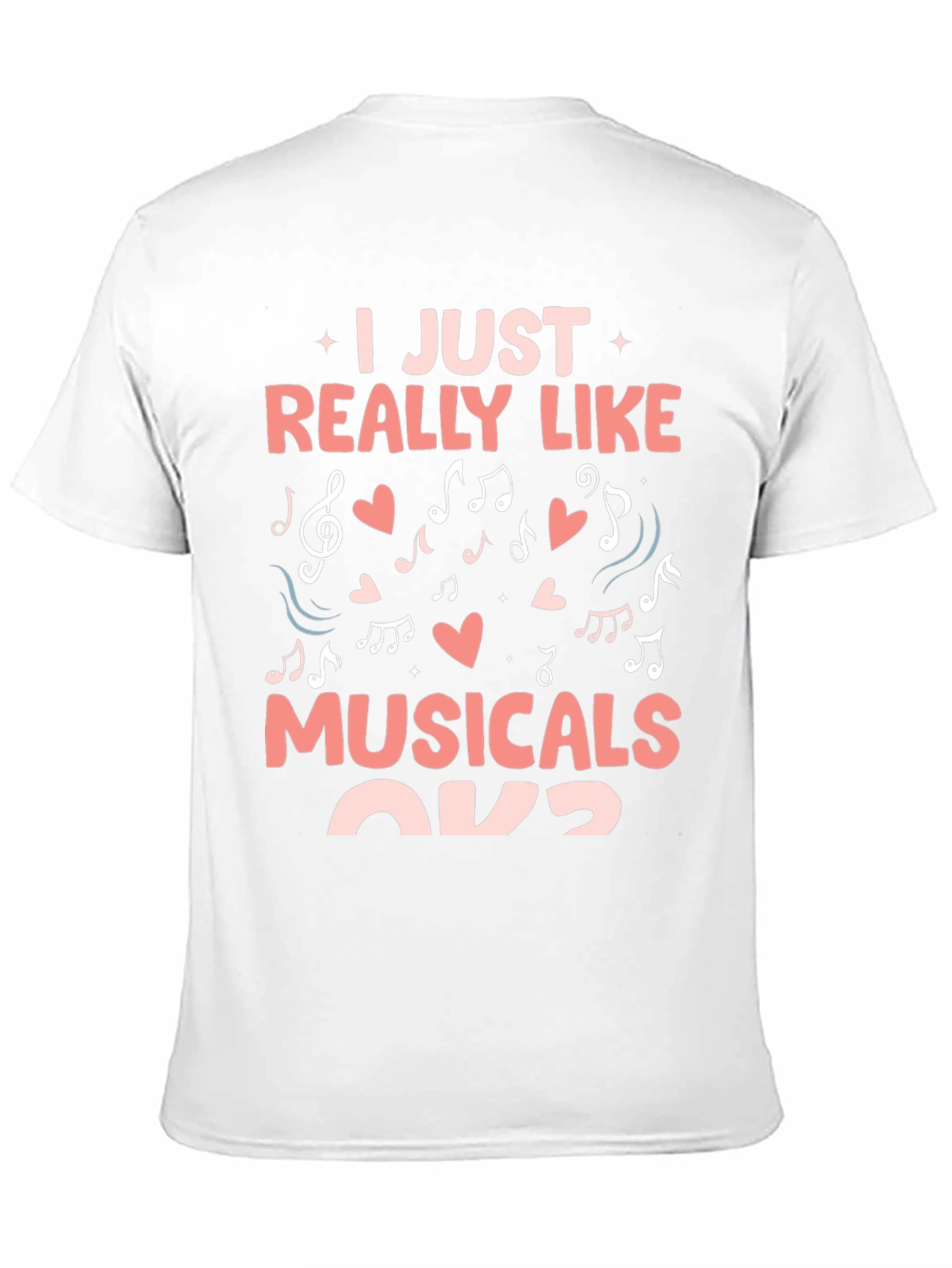 I Just Really Like Musicals T-Shirt