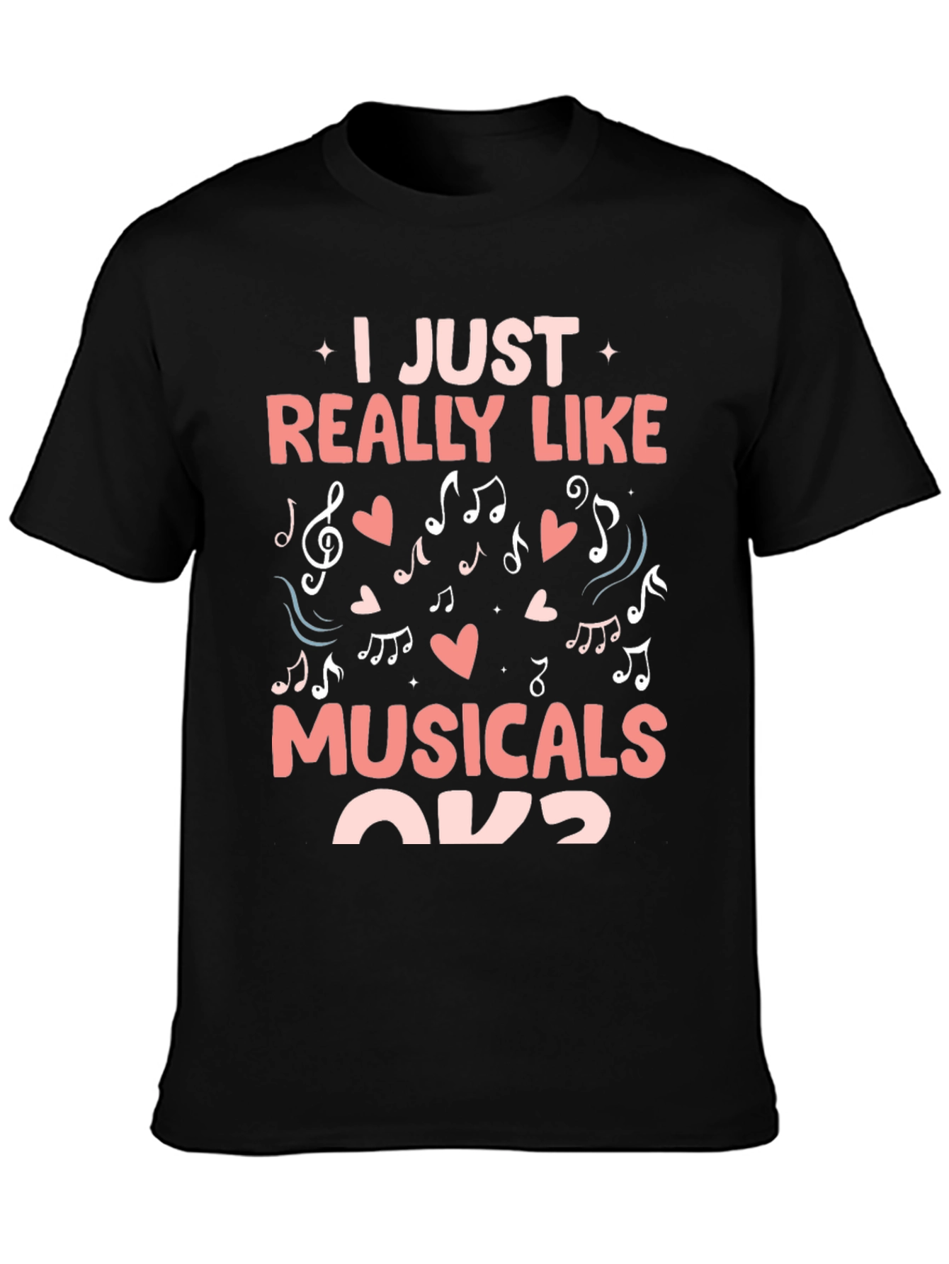 I Just Really Like Musicals T-Shirt