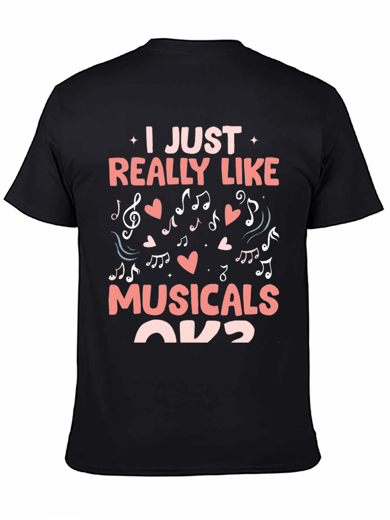 I Just Really Like Musicals T-Shirt