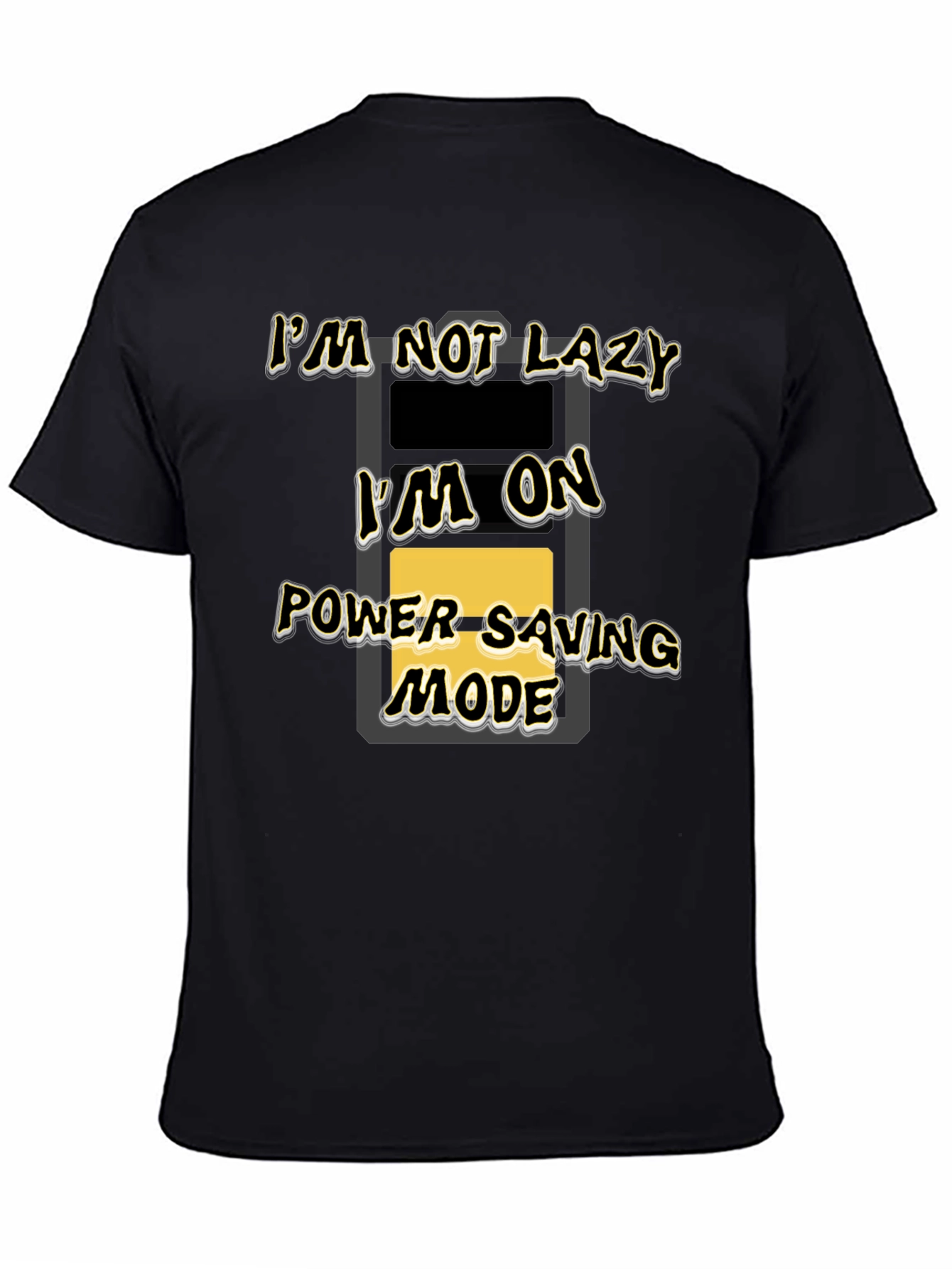 Funny Im On Power Saving Mode Black T-Shirt