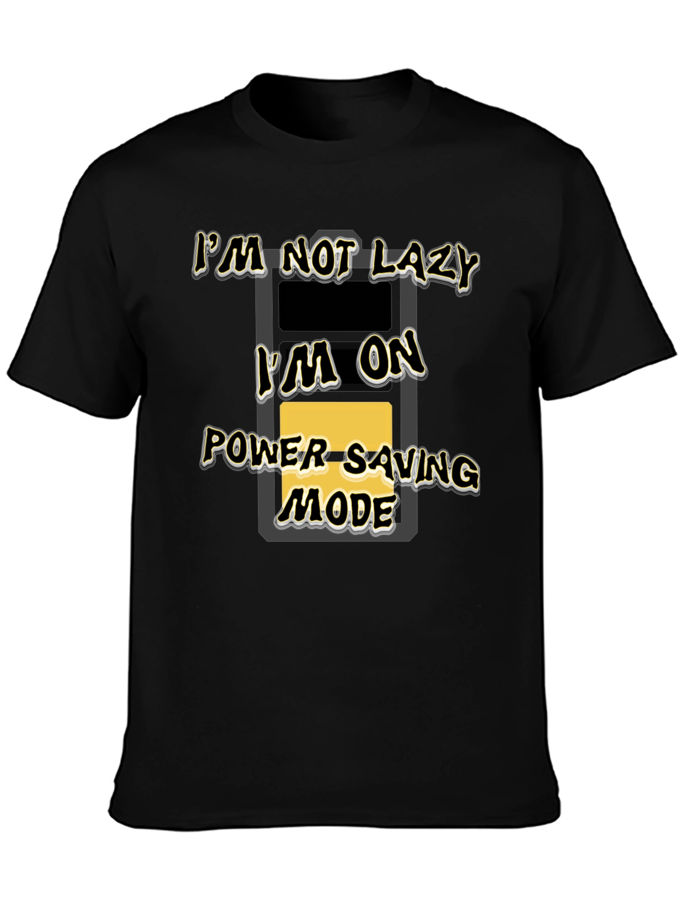 Funny Im On Power Saving Mode Black T-Shirt