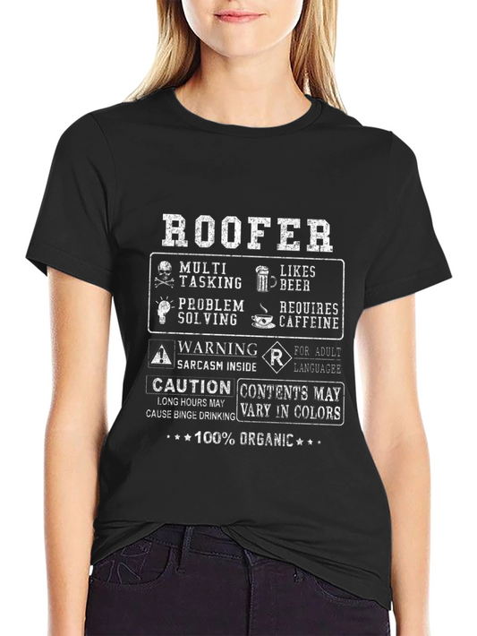 Roofer Funny T-Shirt - 100% Organic