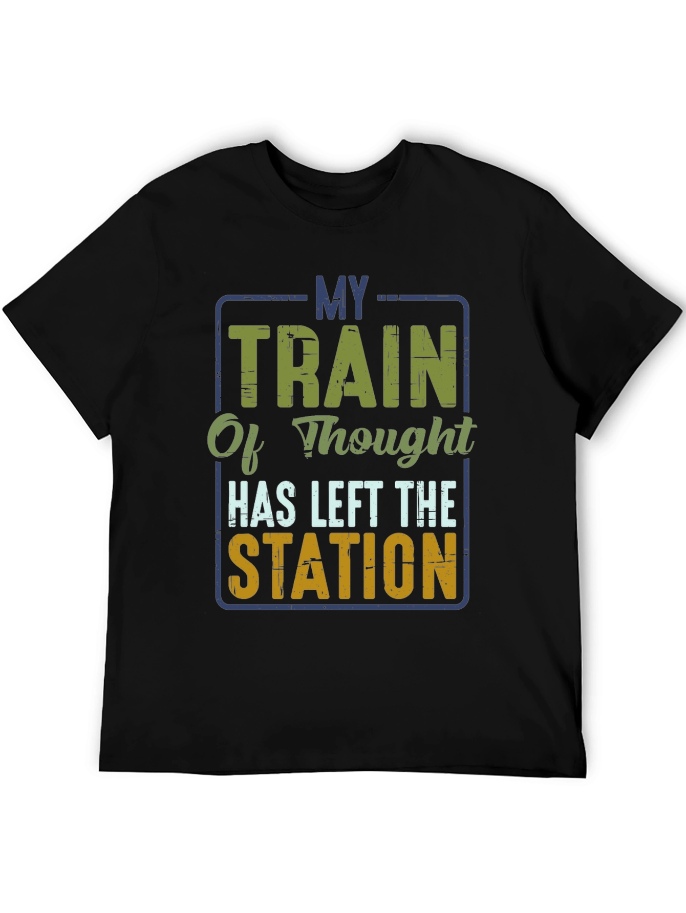 My Train of Thought T-Shirt - Funny Graphic Tee