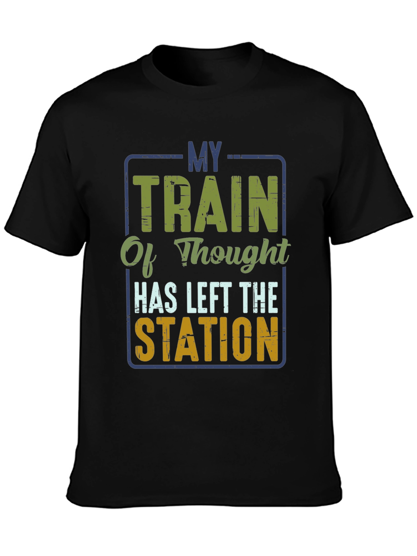 My Train of Thought T-Shirt - Funny Graphic Tee