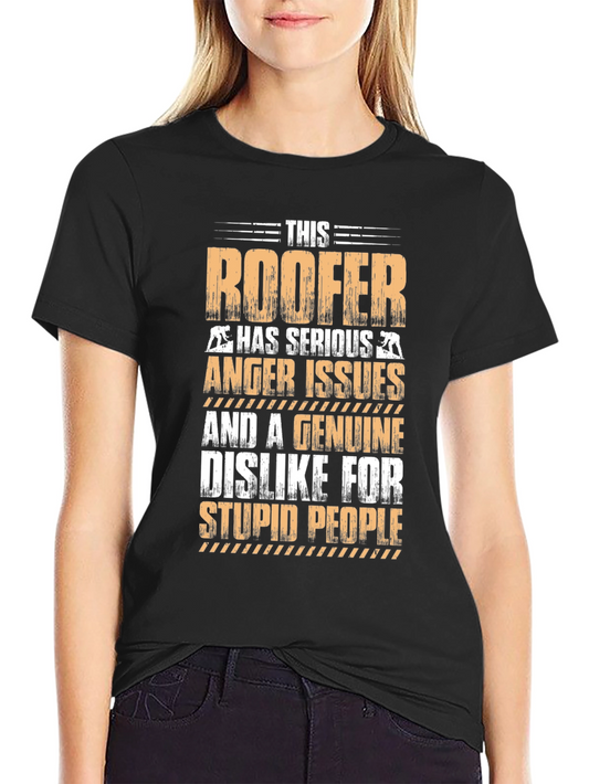 Roofer Anger Issues Graphic T-Shirt