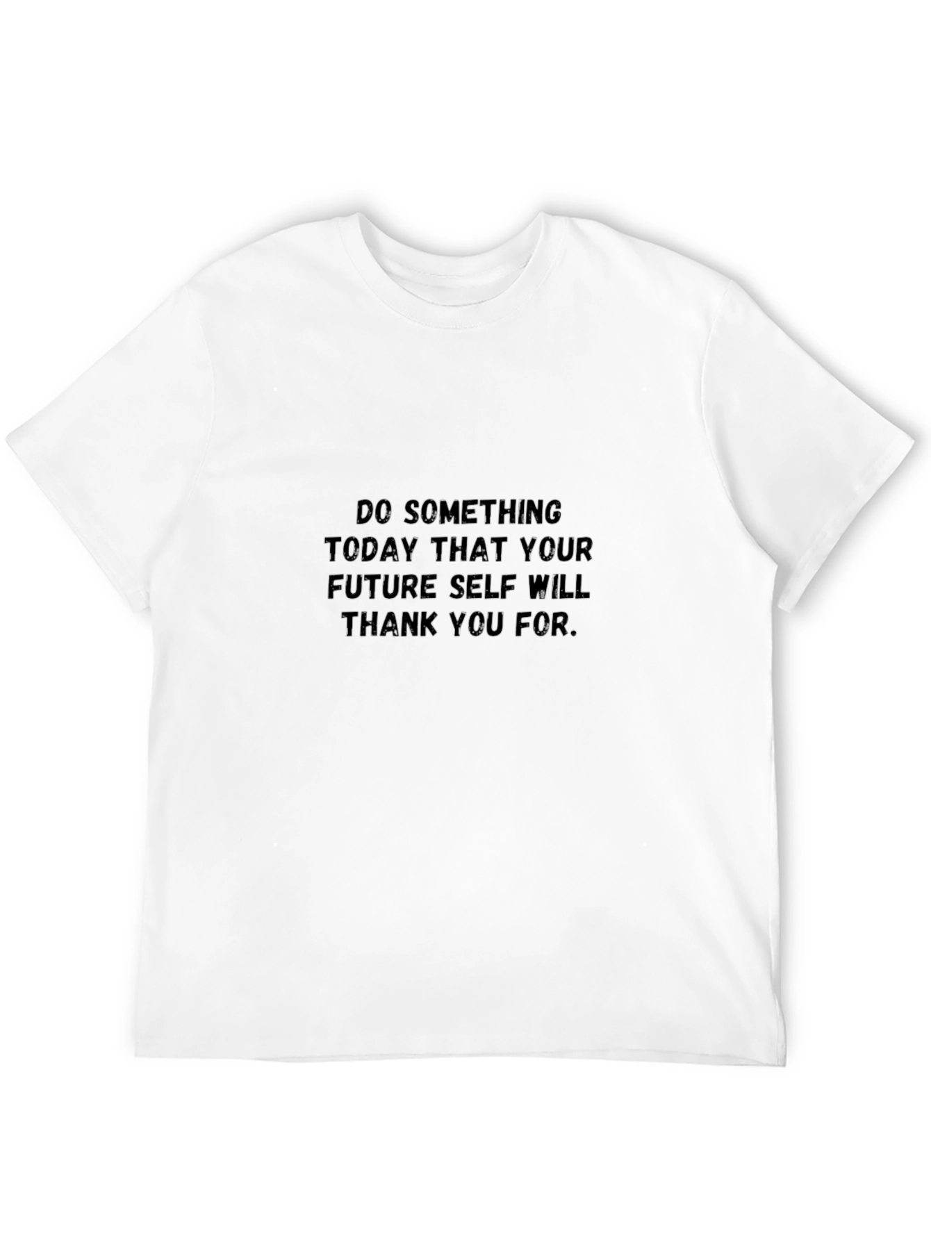Inspirational Message Black T-Shirt
